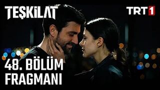 Teşkilat 48. Bölüm Fragmanı (Sezon Finali)