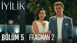 İyilik 5. Bölüm 2. Fragmanı