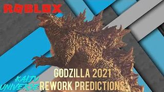 Godzilla 2021 Remodel/Rework Predictions - Roblox Kaiju Universe