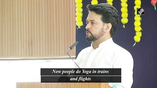 Yoga has gained international recognition in last 8 years: Union Minister Anurag Thakur
