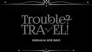 [Teaser1] ADORA _ Trouble? TRAVEL!