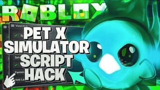 Pet Simulator X Script | Roblox Pet Simulator X Hack | Dupe, AutoFarm | Free Download 2022