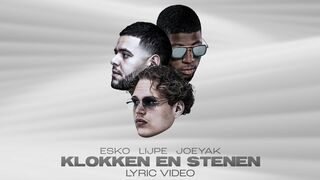 Esko - Klokken En Stenen ft. Lijpe & JoeyAK (prod. THEZ) [Lyric Video]