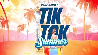 Vybz Kartel - Tik Tok Summer (Official Audio)