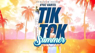 Vybz Kartel - Tik Tok Summer (Official Audio)