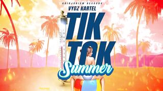 Vybz Kartel - Tik Tok Summer (Official Audio)