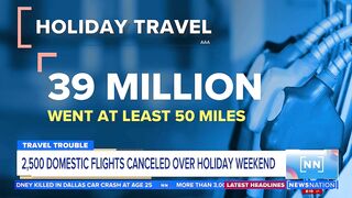 Travel troubles: 2.5K flights canceled over the holiday weekend | Morning in America