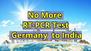 No More RT-PCR Test for Travel from Germany to India | #airsuvindha #liveingermany