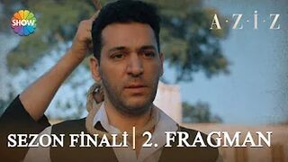 Aziz Sezon Finali 2. Fragman |“Bir Aziz ölür, bin Aziz doğar!”