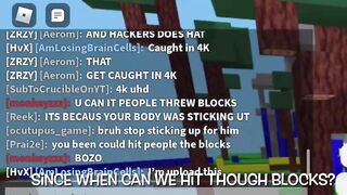 He said hacking is not against the rules (roblox bedwars)