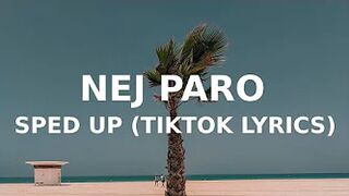 Nej - Paro (sped up) (tiktok version) Allô? Allô? Allô?