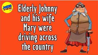 Funny Joke: Johnny and his wife Mary were driving across the country when they were pulled over