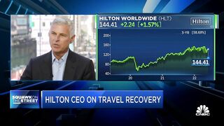 Hilton CEO Chris Nassetta says hotel chain not seeing any signs of travel slowdown