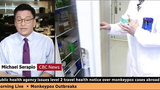 Canadian health officials issue travel notice over monkeypox