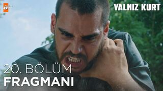 Yalnız Kurt 20. Bölüm 2.Fragmanı | Sezon Finali @atv​