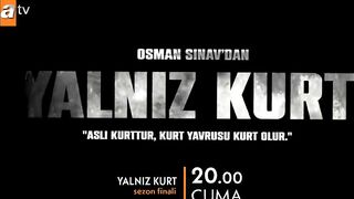 Yalnız Kurt 20. Bölüm 2.Fragmanı | Sezon Finali @atv​