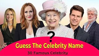 Guess The Celebrity Name- Celebrity Quiz- 30 Famous Celebrity- Quiz Time