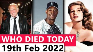 Famous Celebrities Who died Today 19th February 2022