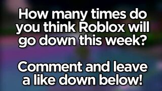 Roblox is Down Again...