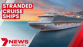 Australian-based cruise ships still stranded overseas as international air travel resumes | 7NEWS