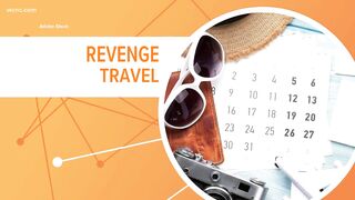 Revenge travel is about to make a comeback