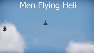 Boys vs Men Flying Heli (War Thunder edition)