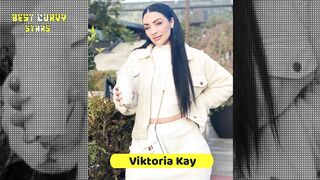 Viktoria Kay...Wiki Biography,age,weight,relationships,net worth,Curvy models,plus size model