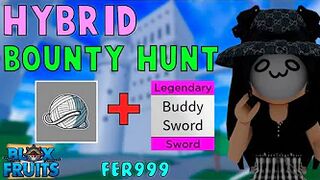 『Hybrid Bounty Hunt Bloxfruits』l Roblox | Blox fruits update 17 | 25M |  fer999