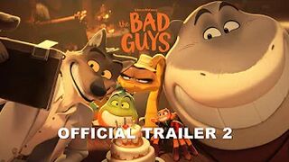 The Bad Guys - Official Trailer 2