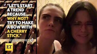 Selena Gomez Shares TikTok FAIL Alongside Cara Delevingne