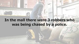 funny jokes : In the mall there were 3 robbers who was being chased by a police...
