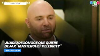 Juariu reconoce que quiere dejar "MasterChef Celebrity"- Minuto Argentina