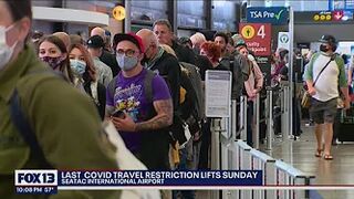 Final COVID-19 travel restriction lifts Sunday | FOX 13 Seattle