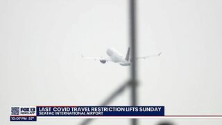 Final COVID-19 travel restriction lifts Sunday | FOX 13 Seattle