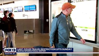 Final COVID-19 travel restriction lifts Sunday | FOX 13 Seattle