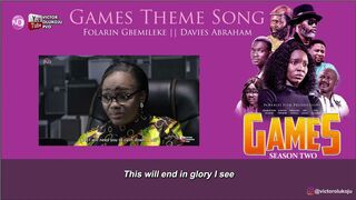 GAMES 2 Theme Song (1) || LOOK UNTO THE HILLS by Folarin Gbemileke || Davis Abraham