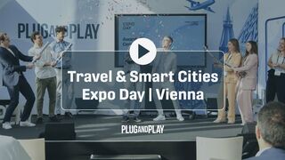 Travel & Smart Cities Expo Day 2022 | Plug and Play Vienna