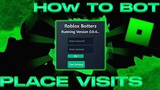 How To Bot Roblox Place Visits For Free 2022 [UPDATED AND NEW]