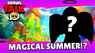 Brawl Stars: Brawl Talk - Season 13, Summer Magical and More!