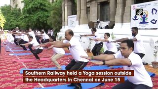 Southern Railway carries out Yoga session ahead of International Yoga Day in Chennai