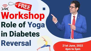 Free Workshop on Role of Yoga in Diabetes Reversal on 21st June, 2022 International Yoga Day