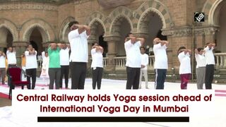 Central Railway holds Yoga session ahead of International Yoga Day in Mumbai