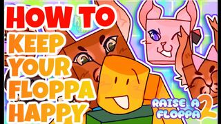 HOW TO KEEP YOUR FLOPPA HAPPY IN RAISE A FLOPPA 2 ROBLOX || NEW GAME RELEASED