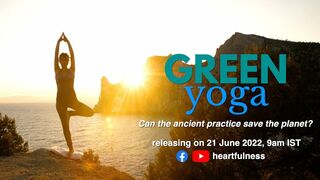Yoga: The power to heal you and the earth! | Heartfulness | #internationalyogaday