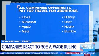 US companies offering to pay for travel for abortions | Morning in America