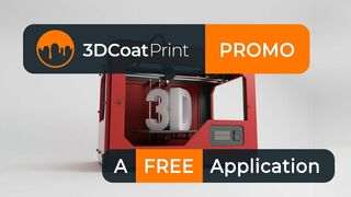 3DCoatPrint Trailer. Create Your Print-ready 3D Models Easy and at No Cost.