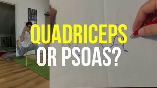 Legs and Hips Stretching | THIS Changes it ALL! Quad or Psoas Stretch (EXPLAINED)