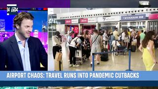 Travel runs into pandemic cutbacks with chaos at airports