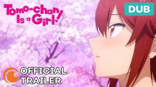 Tomo-chan Is a Girl! | DUB | OFFICIAL TRAILER