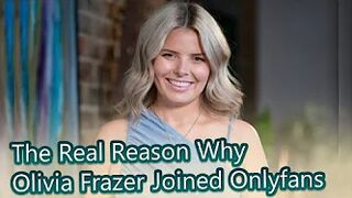 LATEST NEWS: 'MAFS' The Real Reason Why Olivia Frazer Joined Onlyfans